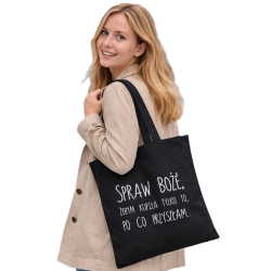 Torba z nadrukiem "Spraw BOŻE..." czarna