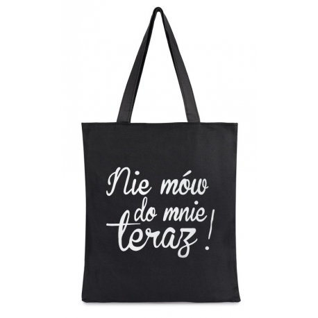 Torba z nadrukiem NIE MÓW DO MNIE
