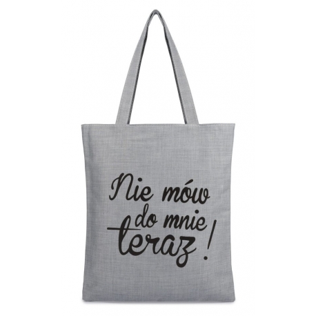 Torba z nadrukiem NIE MÓW DO MNIE